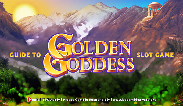 Golden Goddess - A Guide to the Popular Slot Game