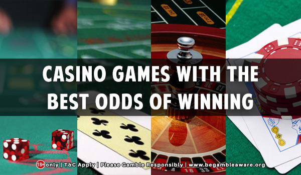 Top Casino Games with the Best Odds of Winning