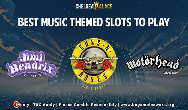 Best Music-Themed Slots to Play at Chelsea Palace