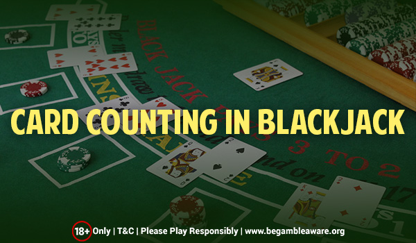 How to Count Cards in Blackjack?