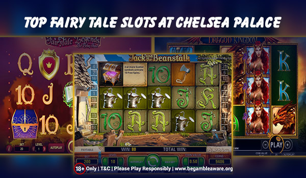 Top Fairy Tale Slots at Chelsea Palace