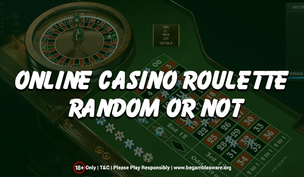 Is the Outcome of Online Roulette Random?