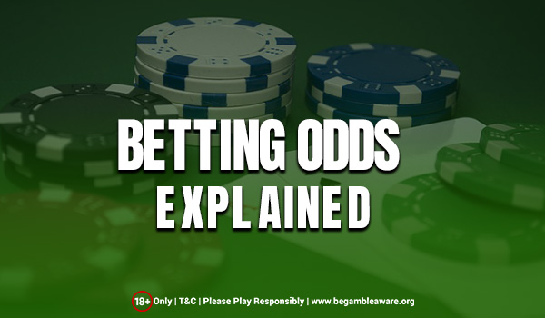 Betting Odds Explained