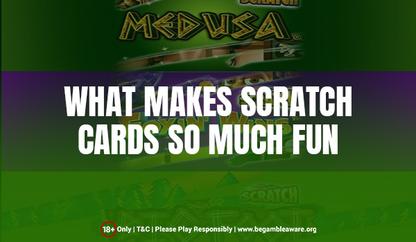 Why Are Scratch Cards All Shades Of Fun?