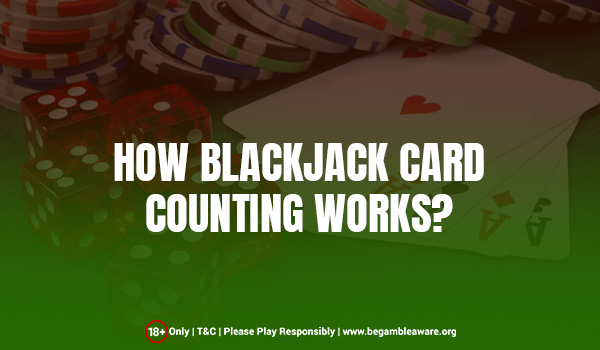 What Is Blackjack Card Counting?