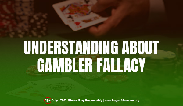 The Gambler Fallacy and Its Importance