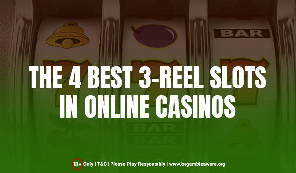 The Most Marvelous 3-Reel Online Slot Games In Existence